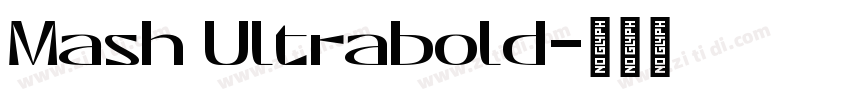 Mash Ultrabold字体转换
